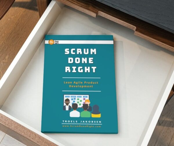 Scrum Done Right - A Scrum Masters Ultimate Handbook (book)